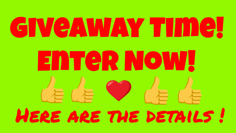 Giveaway Time! Enter Now!